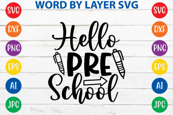 HELLO PRE SCHOOL Graphics for Crafts & Business