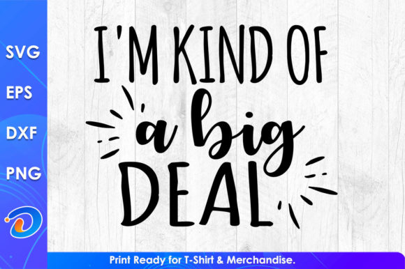 I'm Kind of a Big Deal Teacher's Day: Graphics for Crafts