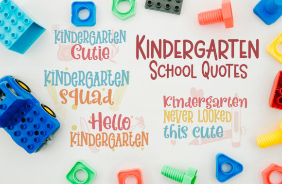 Kindergarten School Quotes: Graphics for Crafts
