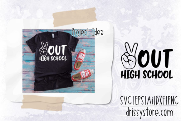 Peace out High School Graphics for Crafts