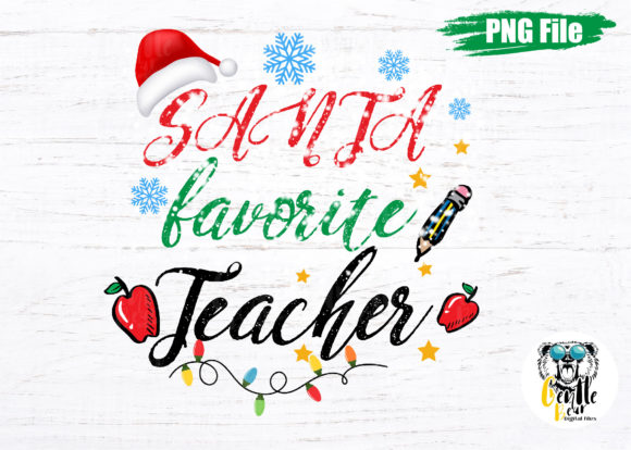 Santa Favorite Teacher Sublimation Png: Graphics for Crafts